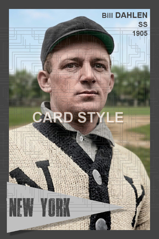 Bill Dahlen - 1905 New York Giants - choose a size & style