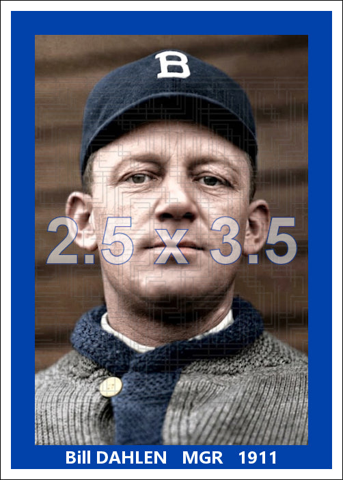 Bill Dahlen - 1911 Brooklyn Dodgers - choose a size & style