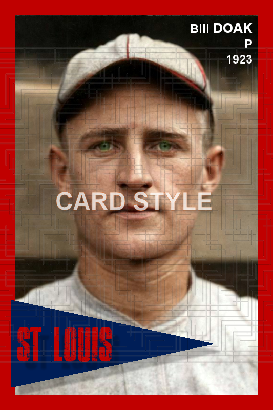 Bill Doak - 1923 St. Louis Cardinals - choose a size & style