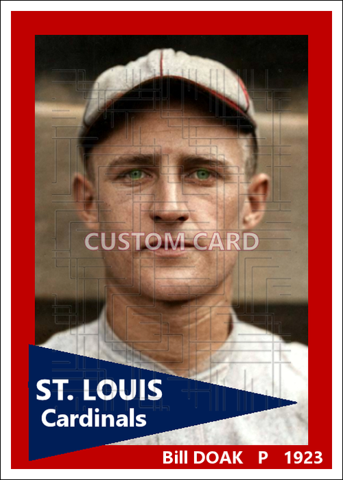 Bill Doak - 1923 St. Louis Cardinals - choose a size & style