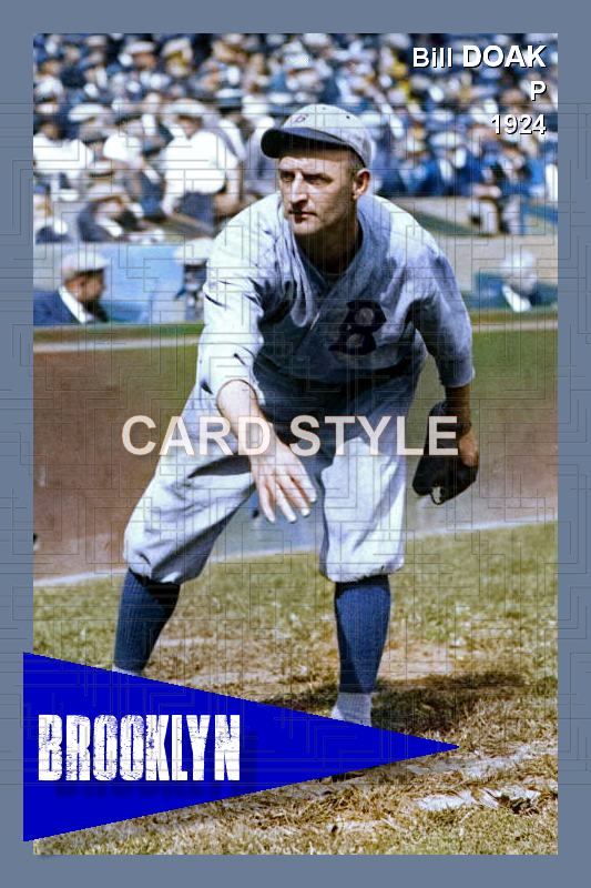 Bill Doak - 1924 Brooklyn Robins - choose a size & style