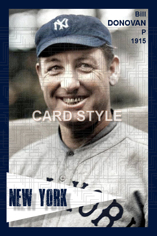 Bill Donovan - 1915 New York Yankees - choose a size & style