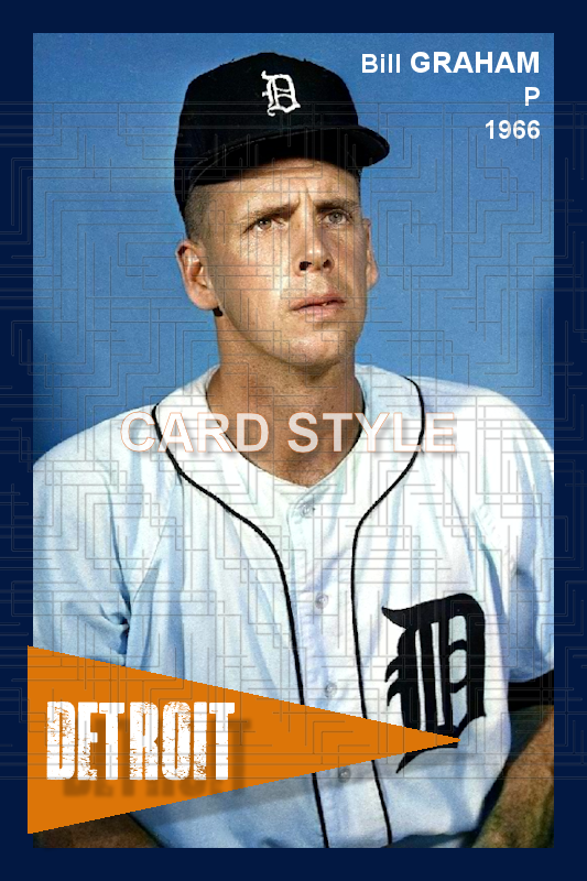 Bill Graham - 1966 Detroit Tigers - choose a size & style