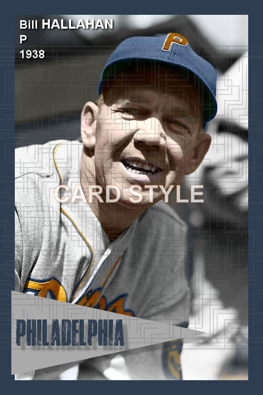 Bill Hallahan - 1938 Philadelphia Phillies - choose a size & style