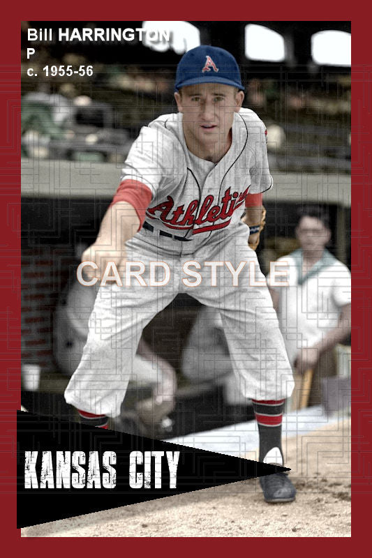 Bill Harrington - 1955-56 Kansas City Athletics - choose a size & style