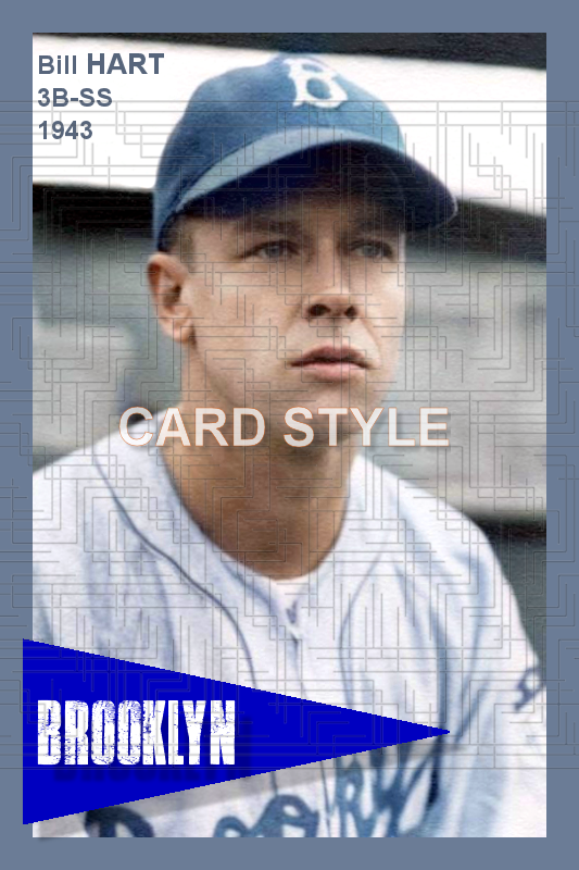 Bill Hart - 1943 Brooklyn Dodgers - choose a size & style