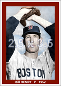 Bill Henry - 1952 Boston Red Sox - choose a size & style