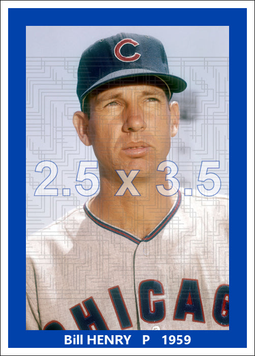 Bill Henry - 1959 Chicago Cubs - choose a size & style