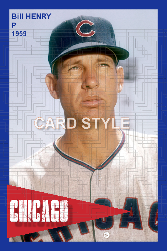 Bill Henry - 1959 Chicago Cubs - choose a size & style