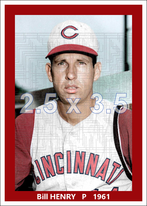 Bill Henry - 1961 Cincinnati Reds - choose a size & style