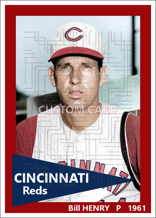 Bill Henry - 1961 Cincinnati Reds - choose a size & style