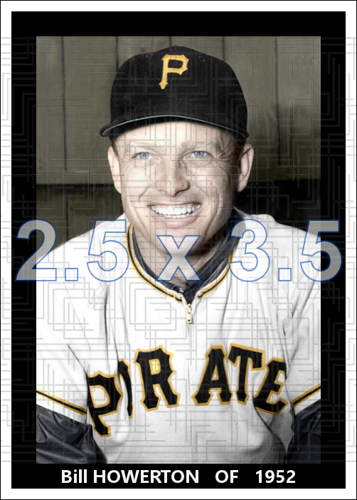 Bill Howerton - 1952 Pittsburgh Pirates - choose a size & style