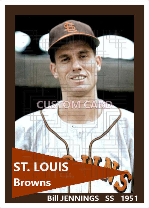 Bill Jennings - 1951 St. Louis Browns - choose a size & style