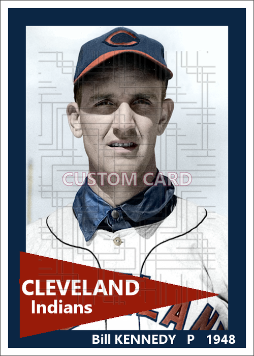 Bill Kennedy - 1948 Cleveland Indians - choose a size & style