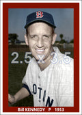 Bill Kennedy - 1953 Boston Red Sox - choose a size & style