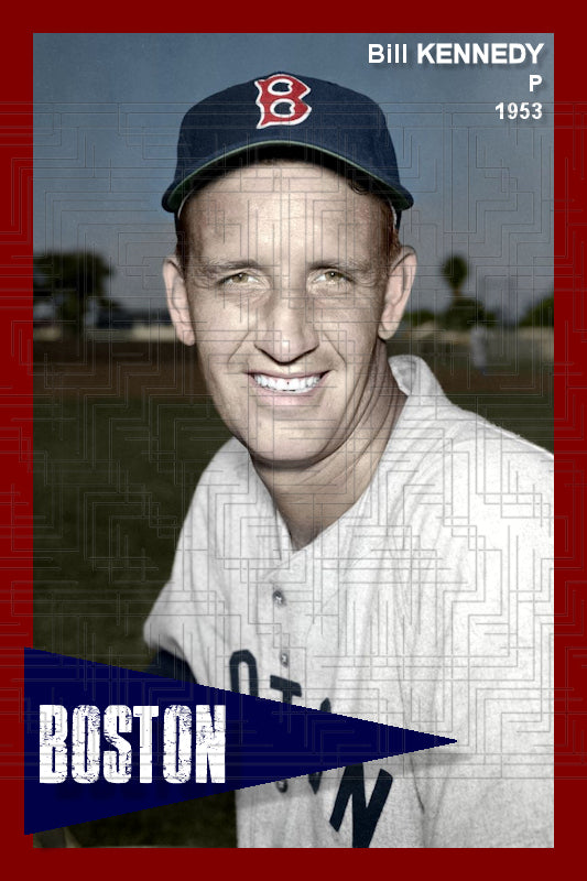 Bill Kennedy - 1953 Boston Red Sox - choose a size & style