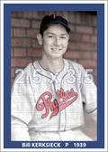Bill Kerksieck - 1939 Philadelphia Phillies - choose a size & style