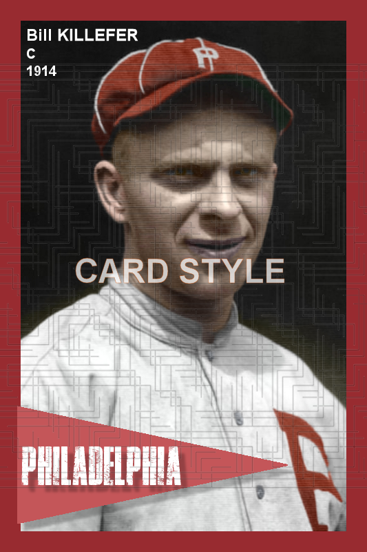 Bill Killefer - 1914 Philadelphia Phillies - choose a size & style