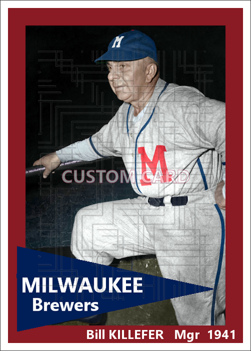 Bill Killefer - 1941 Milwaukee Brewers - choose a size & style
