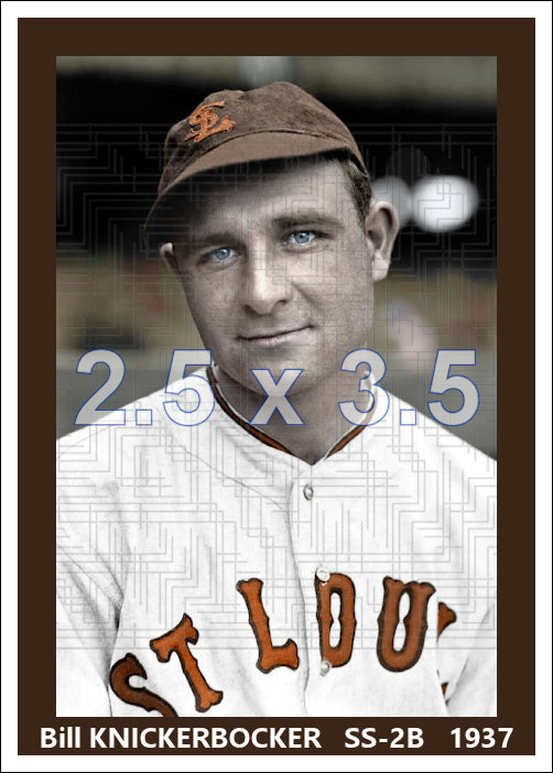 Bill Knickerbocker - 1937 St. Louis Browns - choose a size & style