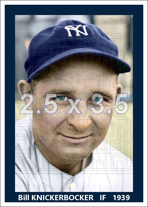 Bill Knickerbocker - 1939 New York Yankees - choose a size & style