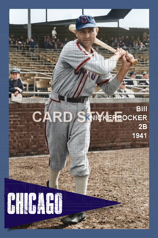 Bill Knickerbocker - 1941 Chicago White Sox - choose a size & style