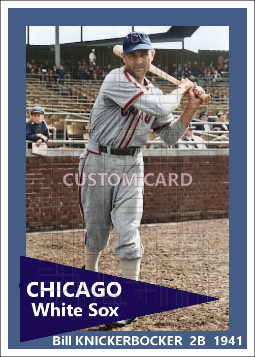 Bill Knickerbocker - 1941 Chicago White Sox - choose a size & style