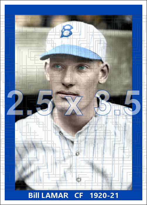 Bill Lamar - 1920-21 Brooklyn Robins - choose a size & style