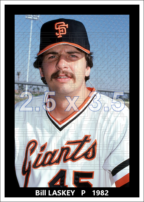 Bill Laskey - 1982 San Francisco Giants - choose a size & style