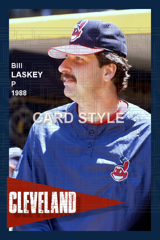 Bill Laskey - 1988 Cleveland Indians - choose a size & style