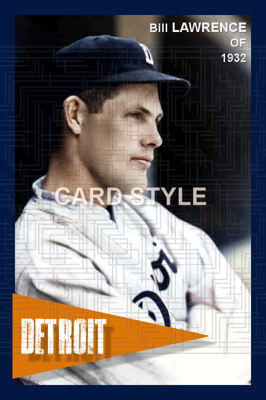 Bill Lawrence - 1932 Detroit Tigers - choose a size & style