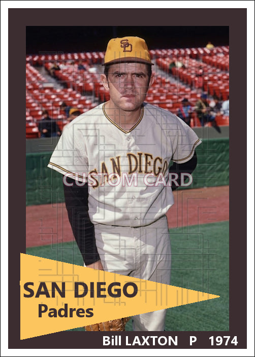 Bill Laxton - 1974 San Diego Padres - choose a size & style