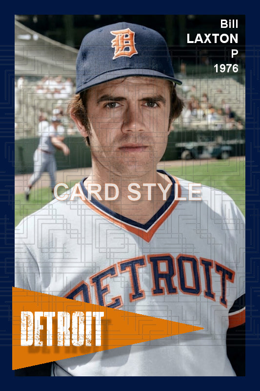 Bill Laxton - 1976 Detroit Tigers - choose a size & style