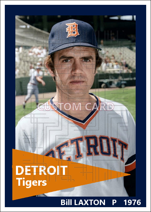 Bill Laxton - 1976 Detroit Tigers - choose a size & style