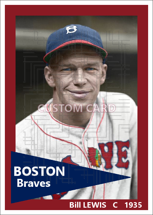 Bill Lewis - 1935 Boston Braves - choose a size & style