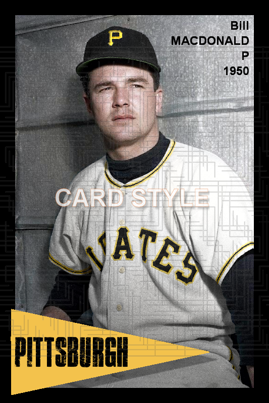 Bill Macdonald - 1950 Pittsburgh Pirates - choose a size & style