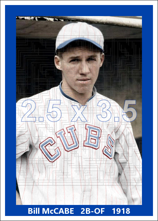 Bill McCabe - 1918 Chicago Cubs - choose a size & style