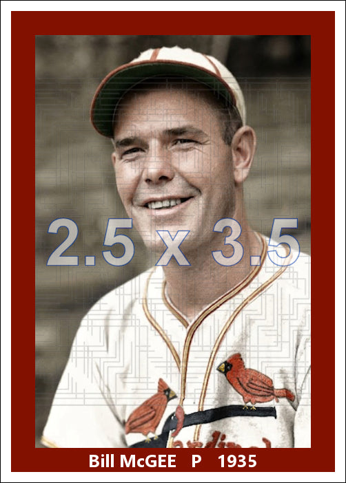 Bill McGee - 1935 St. Louis Cardinals - choose a size & style
