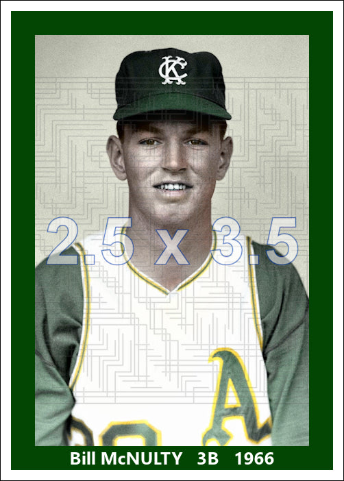 Bill McNulty - 1966 Kansas City Athletics - choose a size & style