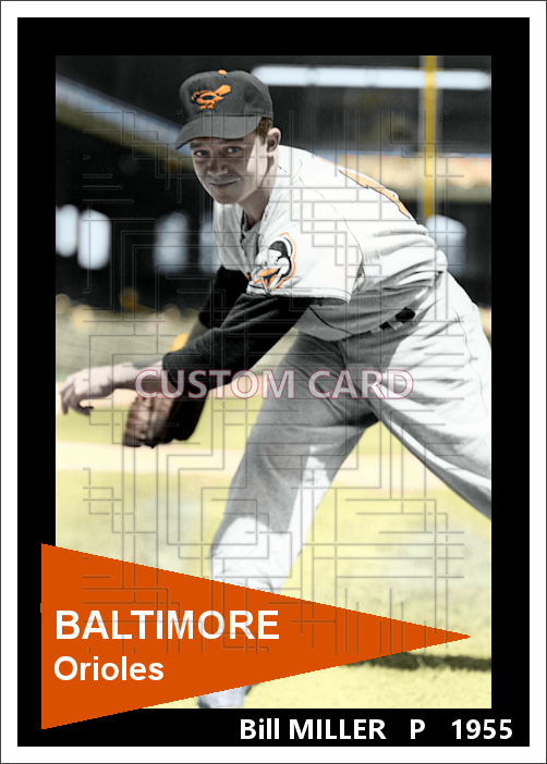 Bill Miller - 1955 Baltimore Orioles - choose a size & style