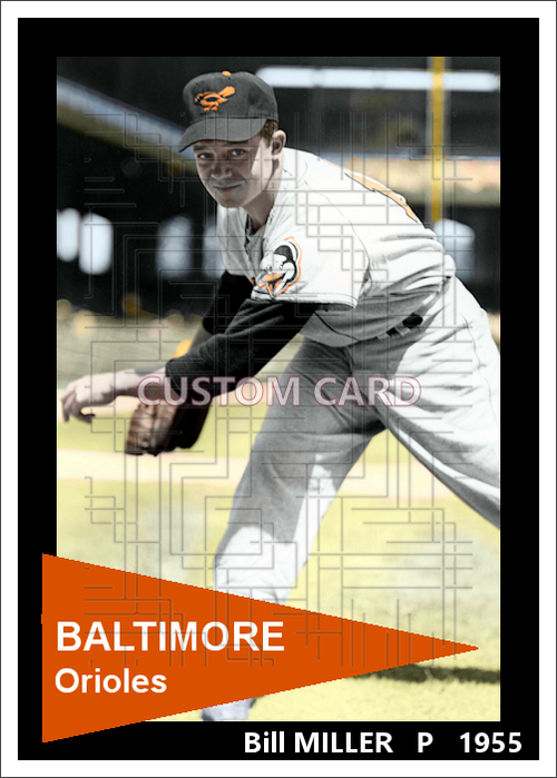 Bill Miller - 1955 Baltimore Orioles - choose a size & style