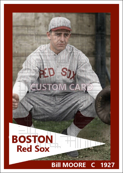Bill Moore - 1927 Boston Red Sox - choose a size & style