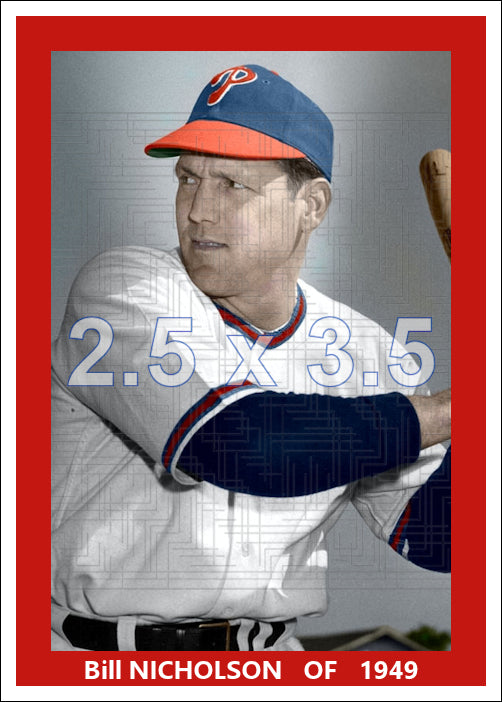 Bill Nicholson - 1949 Philadelphia Phillies - choose a size & style