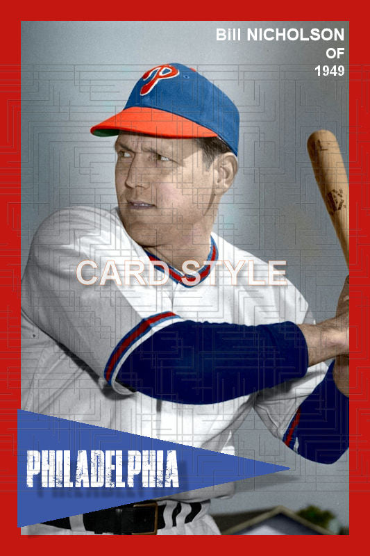 Bill Nicholson - 1949 Philadelphia Phillies - choose a size & style