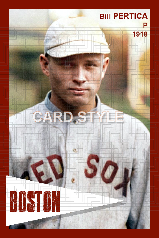 Bill Pertica - 1918 Boston Red Sox - choose a size & style