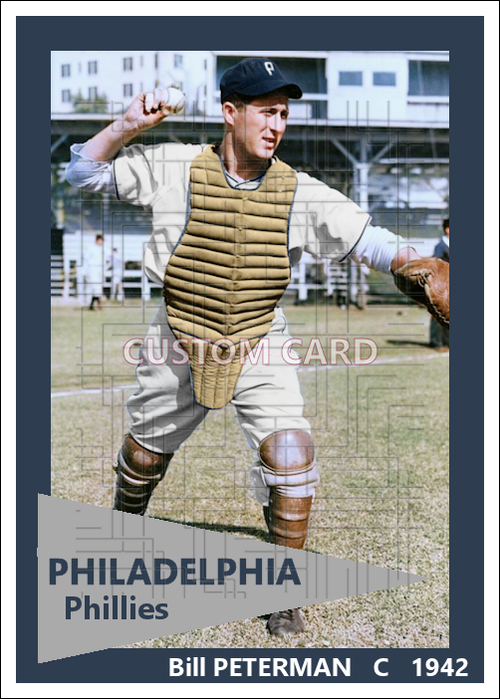 Bill Peterman - 1942 Philadelphia Phillies - choose a size & style