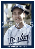 Bill Ramsey - 1945 Boston Braves - choose a size & style