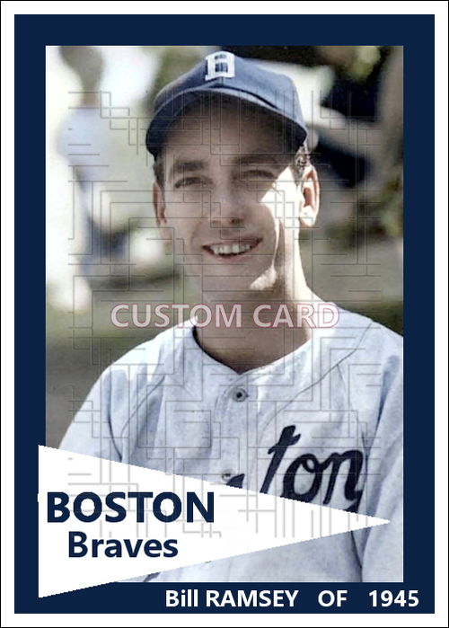 Bill Ramsey - 1945 Boston Braves - choose a size & style