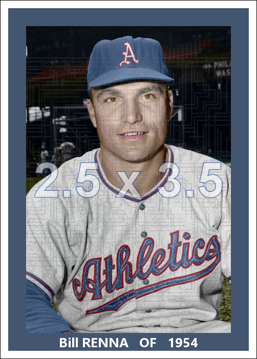Bill Renna - 1954 Philadelphia Athletics - choose a size & style