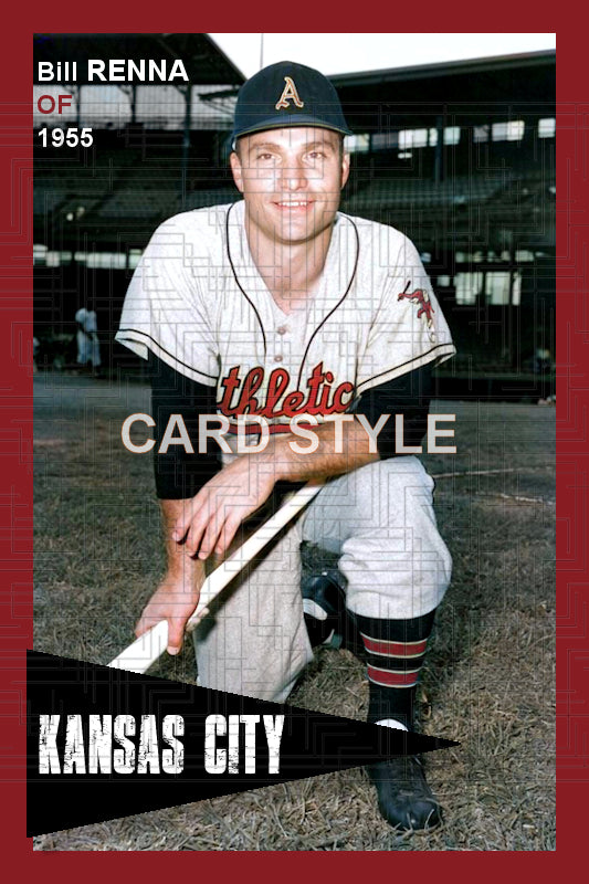 Bill Renna - 1955 Kansas City Athletics - choose a size & style